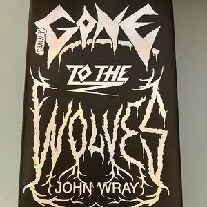 Gone To The Wolves, Hardcover, Like New